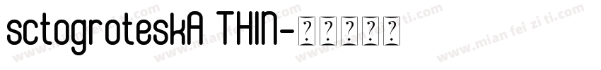 sctogroteskA THIN字体转换